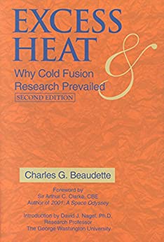 Excess Heat: Why Cold Fusion Prevailed